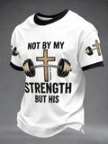 Men's “Not By My Strength But His” Christian Fitness Casual Printed T-shirt